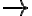 \rightarrow