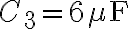 C_3=6 \mu\textrm{F}