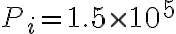 P_i=1.5 \times 10^{5}