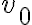 v_0