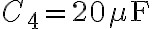C_4=20 \mu\textrm{F}