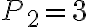 P_2=3